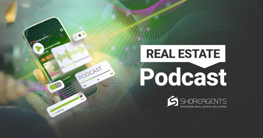 Real Estate Podcasts: The Top 11 (For Agents & Investors In 2022)